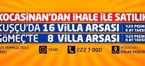 Kocasinan Belediyesi, Kuşçu ve Gömeç'teki villa arsalarını satışa çıkarıyor