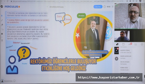 Kayseri Üniversitesi Rektörü, Uzaktan Eğitim Sistemi Üzerinden Öğrencilerle Buluştu