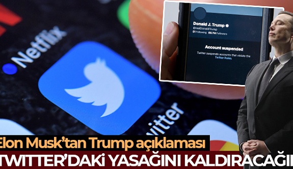 Elon Musk, Trump'ın Twitter'daki Yasağını Kaldıracak