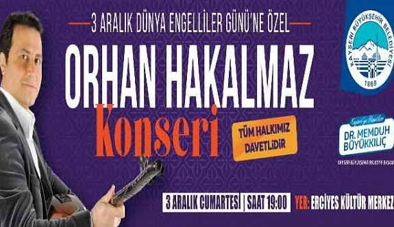 Engelliler Günü'ne Özel Orhan Hakalmaz Konseri