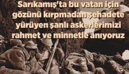 22 Aralık Sarıkamış Harekatı Şehitleri Anılıyor